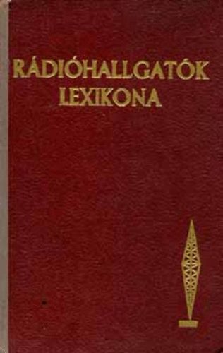 Rdihallgatk lexikona I. ktet A-K 1944
