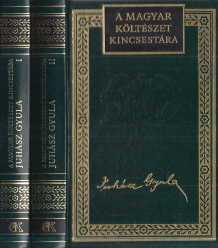 Juh�sz Gyula �sszes k�ltem�nyei I-II. (A magyar k�lt�szet kincsest�ra 9-10.)