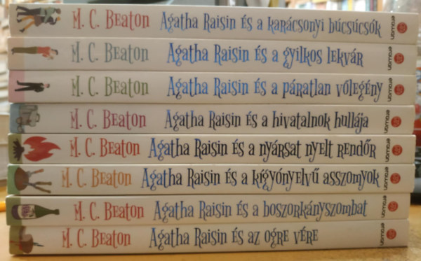 8 db Agatha Raisin s a...: ...karcsonyi bcscsk; ...gyilkos lekvr; ...pratlan vlegny; ...hivatalnok hullja; ...nyrsat nyelt rendr; ...kgynyelv asszonyok; ...boszorknyszombat; ...ogre vre