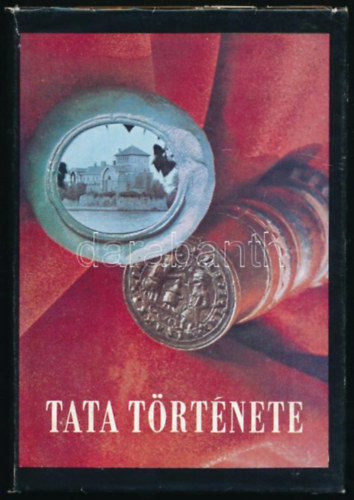 Tata trtnete I. (Az skortl 1727-ig)