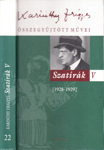 Szatrk V. (1928-1929)- Karinthy Frigyes sszegyjttt mvei 22.)