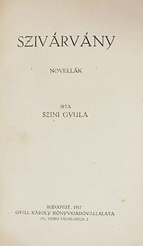 Szini Gyula - Szivrvny