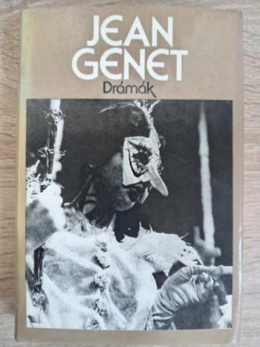 Jean Genet Dr�m�k:  A csel�dek / Az erk�ly / A n�gerek / A parav�nok /