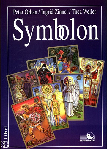 Ingrid Zinnel, Peter Orban Thea Weller - Symbolon