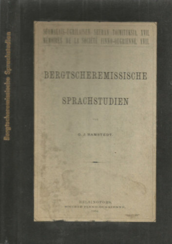 Bergtscheremissische Sprachstudien (Suomalais-ugrilaisen Seuran toimituksia XVII. - Mmories de la Socit Finno-ougrienne XVII.)
