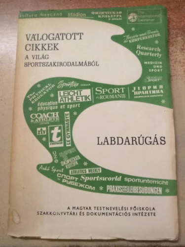 Krasovecz Ferenc  (szerkeszt) - Vlogatott cikkek a vilg sportszakirodalmbl - labdargs