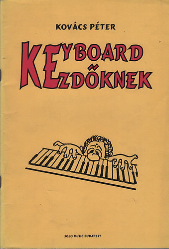 Kovcs Pter - Keyboard kezdknek