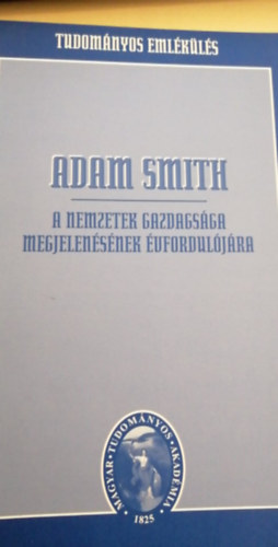 Adam Smith a nemezetek gazdasga megjelensnek vforduljra