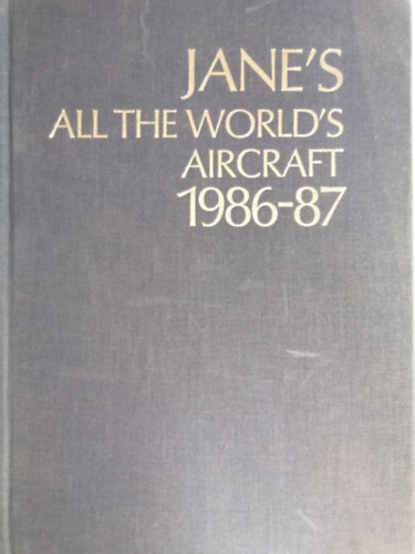 Jane's All the World's Aircraft (A vilg replgpei 1986-87 - angol nyelv)