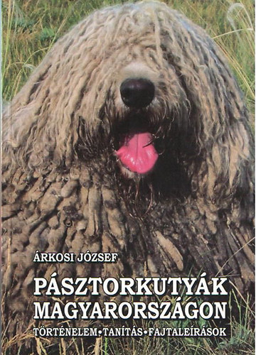 Psztorkutyk Magyarorszgon (Trtnelem, tants, fajtalersok)