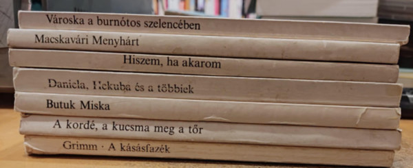 7 db Hol volt, hol nem volt...: A kssfazk; A kord, a kucsma meg a tr; Butuk Miska; Daniela, Hekuba s a tbbiek; Hiszem, ha akarom; Macskavri Menyhrt; Vroska a burntos szelencben