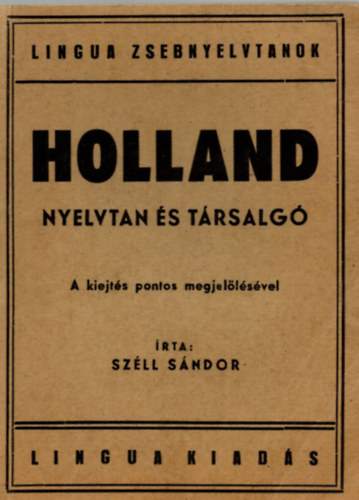 Szll Sndor - Holland nyelvtan s trsalg- Lingua zsebnyelvtanok