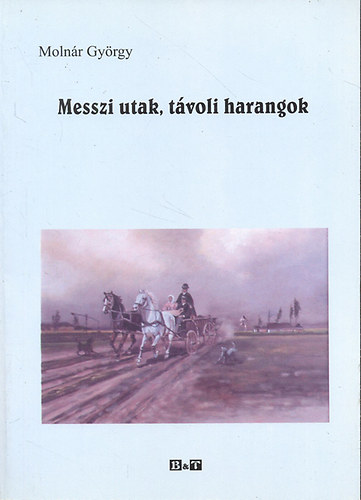 Messzi utak, tvoli harangok