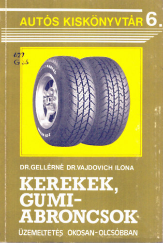 Kerekek, gumiabroncsok (Auts kisknyvtr 6.)