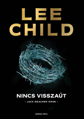 Lee Child - Nincs visszat (Vilgsikerek)