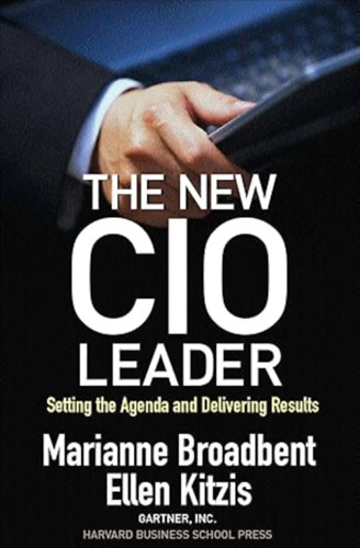 The New CIO Leader: Setting the Agenda and Delivering Results