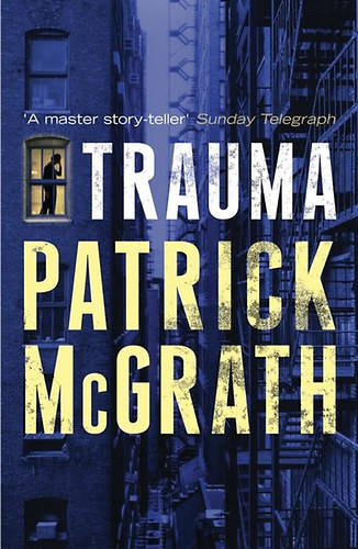 Patrick McGrath - Trauma