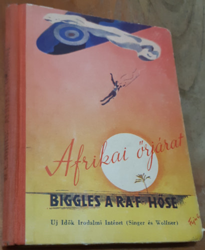 Afrikai rjrat (Biggles, a R.A.F. hse)