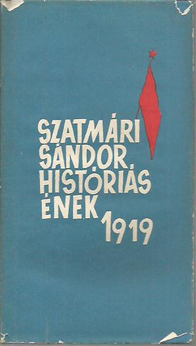 Szatmri Sndor - Histris nek 1919