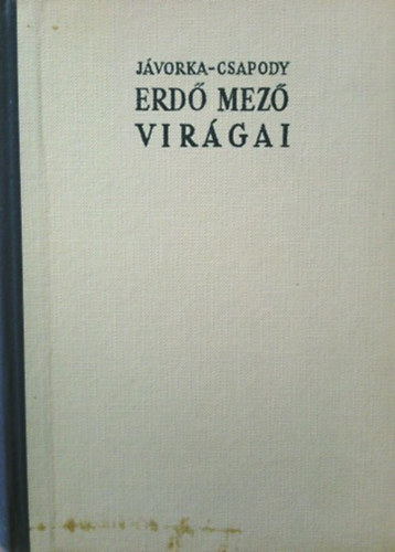 Erd�-mez� vir�gai (A magyar fl�ra sz�nes kis atlasza)