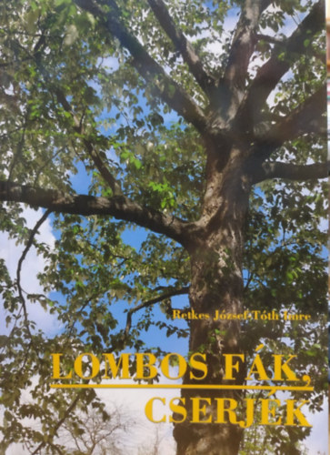 Lombos f�k, cserj�k