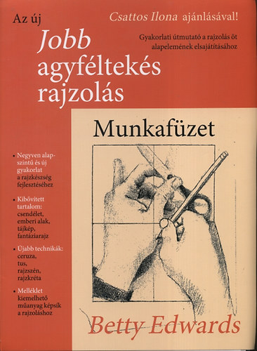Az j jobb agyflteks rajzols - Munkafzet