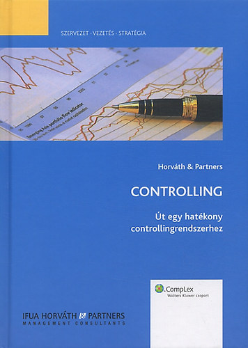Controlling - �t egy hat�kony controllingrendszerhez