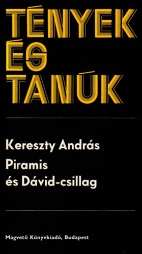 Piramis �s D�vid-csillag (t�nyek �s tan�k)