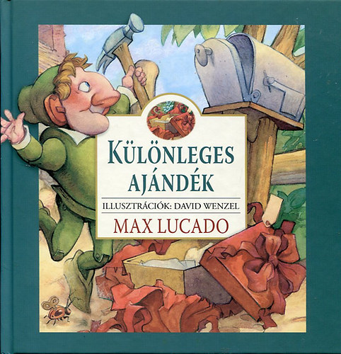 Max Lucado; - David Wenzel - Klnleges ajndk