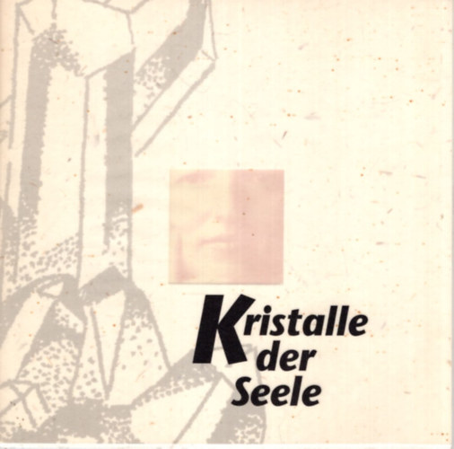 Kristalle der Seele ( n�met versesk�tet )