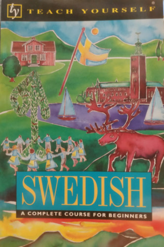 Swedish - A Complete Course for Begginers (Teach Yourself)