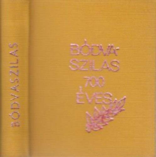 B�dvaszilas 700 �ves (minik�nyv, sz�mozott)