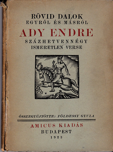 Rvid dalok egyrl s msrl (Ady Endre szzhetvenngy ismeretlen verse)