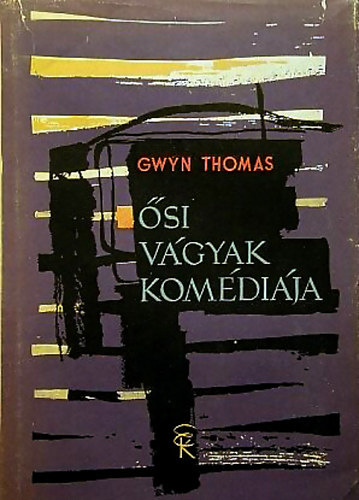 Gwyn Thomas - si vgyak komdija