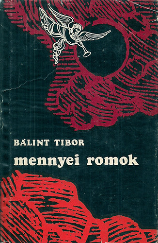 Blint Tibor - Mennyei romok