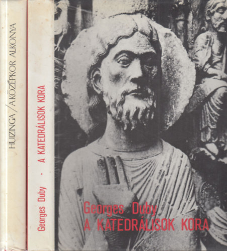 Huizinga Georges Duby - 2 db. kzpkor tmj ktet (A katedrlisok kora + A kzpkor alkonya)