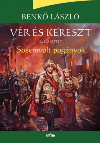 Benk Lszl - Vr s kereszt