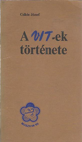 A VIT-ek trtnete