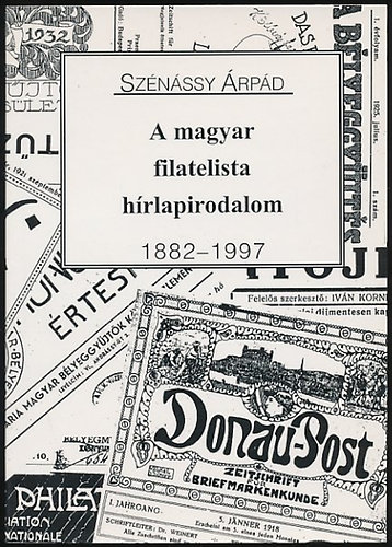 Sz�n�ssy �rp�d - A magyar filatelista h�rlapirodalom (1882-1997)