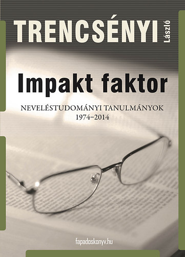 Impakt faktor - Neveléstudományi tanulmányok 1974-2014