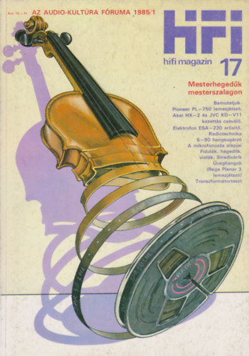 Darvas Lszl  (szerk.) - Hifi magazin 17 (1985/1)