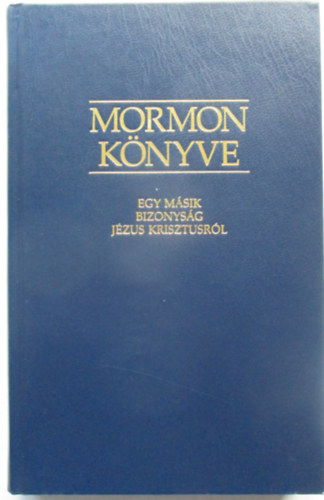 Mormon knyve - egy msik bizonysg Jzus Krisztusrl