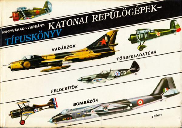 Nagyv�radi-Vars�nyi - Katonai rep�l�g�pek-T�pusk�nyv