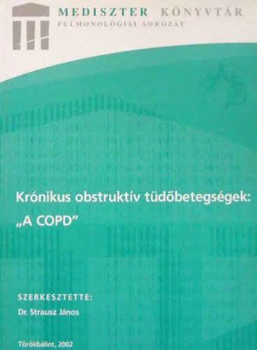 Krnikus obstruktv tdbetegsgek: "A COPD"