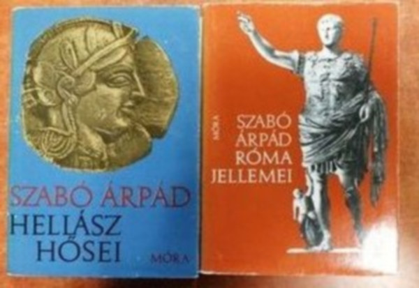 2 db Szab� �rp�d k�nyv: Hell�sz h�sei + R�ma jellemei
