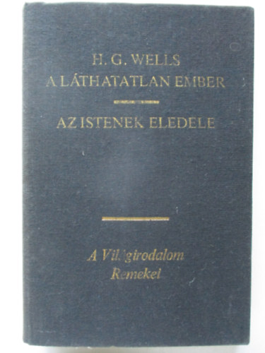 A lthatatlan ember-Az Istenek eledele
