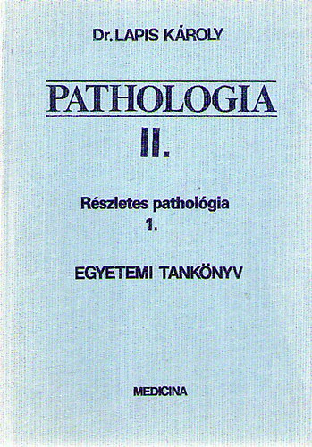 Pathologia II.