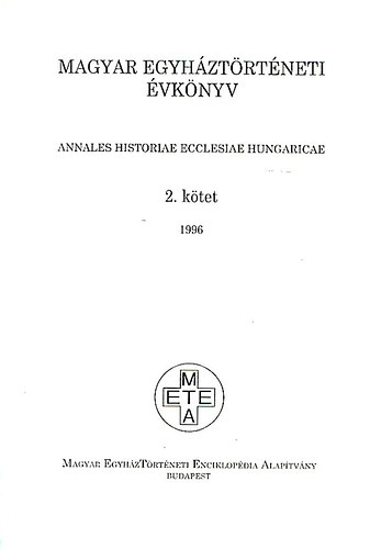 Magyar egyhztrtneti vknyv 1996. 2. ktet