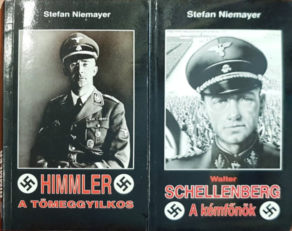 Himmler, a tmeggyilkos + Schellenberg, a kmfnk