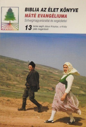 Biblia az Élet Könyve - Máté Evangéliuma